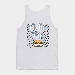 Cutie Pie ( Pie Day ) Tank Top